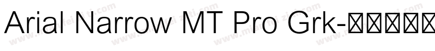 Arial Narrow MT Pro Grk字体转换